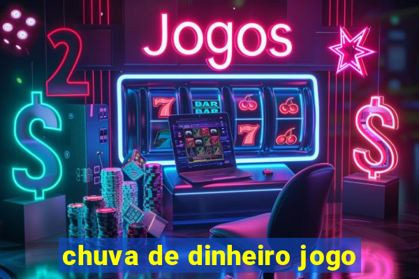 chuva de dinheiro jogo